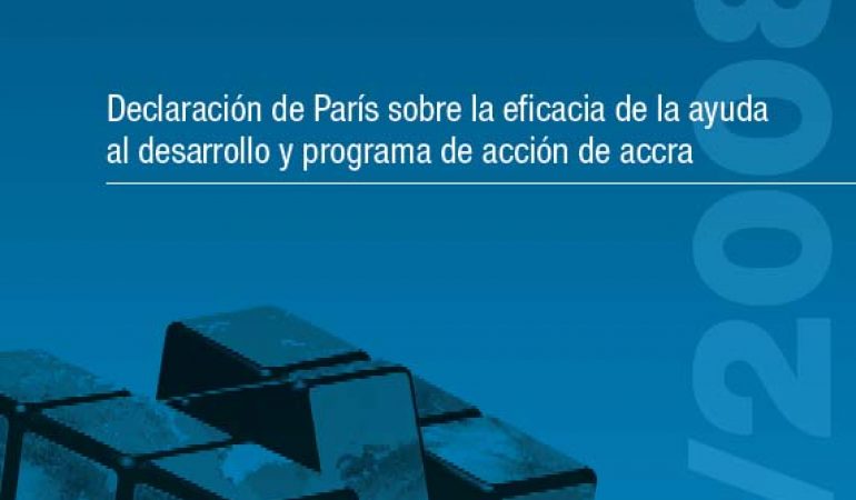 Declaración de París sobre eficacia de la ayuda al desarrollo y agenda de acción de Accra