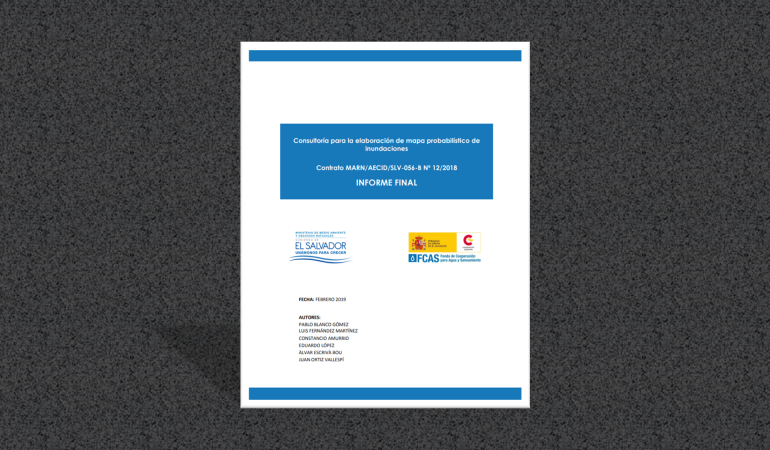 Consultoría para la elaboración de mapa probabilístico de inundaciones Contrato MARN/AECID/SLV-056-B Nº 12/2018 INFORME FINAL